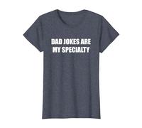 Dad Jokes are My Specialty T-Shirt, Women, Heather Blue, M