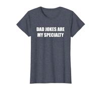 Dad Jokes are My Specialty T-Shirt, Women, Heather Blue, S