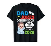 Dad Jokes Coming Soon Est 2026 Ugh Not Again Baby Reveal Mom T-Shirt