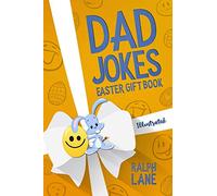 Dad Jokes: Easter Gift Book (Holiday Joke Books by Ralph Lane)
