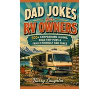 Dad Jokes for RV Owners: 500+ Campground Laughs, Road Trip Puns & Family-Friendly Dad Jokes