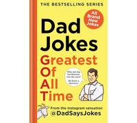 Dad Jokes: Greatest of All Time – The newest collection from the Instagram sensation @DadSaysJokes