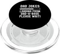 Dad Jokes Loading for a Dad-A-Base Please Wait PopSockets PopGrip for MagSafe