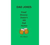 DAD JOKES: Proof Divorce Doesn't Kill Dad Humor