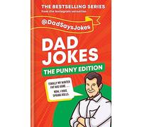 Dad Jokes: The Punny Edition: The fourth collection from the Instagram sensation @DadSaysJokes (Dad Jokes)