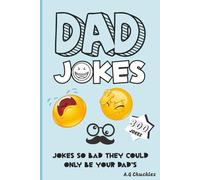 Dad Jokes: The Ultimate Collection of Clean, Corny, and Cringe-Worthy Dad Jokes for All Ages - A Funny Father's Day Gift for Dads, Grandads, Husbands, and Joke Lovers