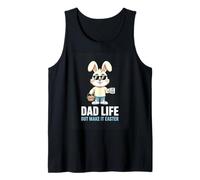 Dad Life But Make It Easter Funny Bunny Dad Tank Top