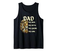 Dad Lion The Man The Myth The Legend The King Father's Day Tank Top