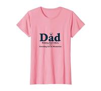 Dad: Making Bad Jokes, Creating Great Memories T-Shirt, Women, Pink, L
