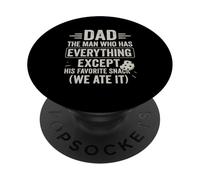Dad Man With Everything Except Snack Joke Family PopSockets Adhesive PopGrip
