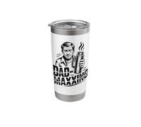 Dad Maxxing Coffee Lover Funny Tired Dads Father Day Stainless Steel Insulated Tumbler
