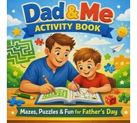 Dad & Me Activity Book: Mazes, Puzzles & Fun for Father’s Day