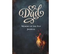 Dad: Memory of the Day Journal: Funny Fatherhood Keepsake to Capture Daily Quotes, Stories, and Family Moments