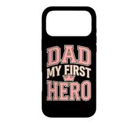 Dad My First Hero Father's Day Case for iPhone 17 Pro Max
