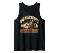 Dad Needs Coffee Father Tank Top