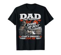 Dad Not Perfect Just Doing My Best That's Enough for Me T-Shirt