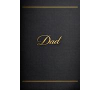 Dad Notebook (6x9): Luxury Lined Journal for Notes, Thoughts & Everyday Writing | Elegant Minimalist Gift for Father’s Day
