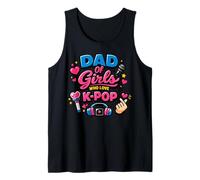 Dad of Girls Who Love K Pop Tank Top