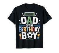 Dad of The Birthday Boy Soccer Ball Scoring Party T-Shirt
