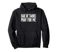 Dad Of Twins Pray For Me Twin Daddy Father's Day Pullover Hoodie