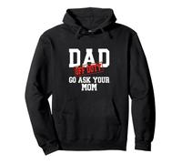 Dad Off Duty Go Ask Your Mom Funny Father's Day Pullover Hoodie