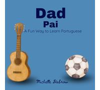 Dad | Pai: A Fun Way to Learn Portuguese