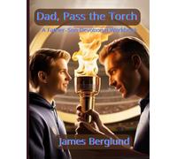 Dad, Pass the Torch: A Father-Son Devotional Workbook