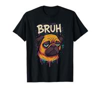 Dad Pug says “Bruh” Adorable Funny Dog Graffit Humor Fashion T-Shirt