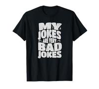 Dad’s Funny Jokes Lover, Father´s Comedy Gags Are Very Bad T-Shirt