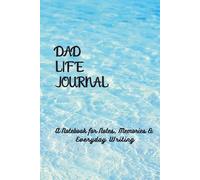 Dad’s Memory Journal: A Guided Notebook to Capture Fatherhood Moments, Thoughts, and Memories - Perfect Gift for Fathers