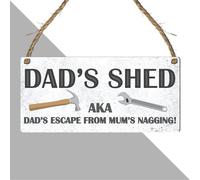 Dad’s Shed - AKA Dad’s Escape from Mum’s Nagging’ - Funny Shed Sign for Garden, Garage, or Man Cave, Humorous Gift for Dad, Perfect for Father’s Day, Birthdays (Small: 19 cm (H) × 9 cm (W))