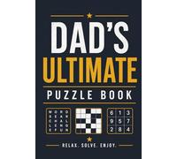 Dad’s Ultimate Puzzle Book: Large Print Word Search, Crossword & Sudoku for Adults