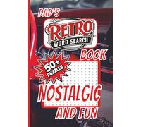 Dad’s Word Search Puzzle Book: Take a trip down memory lane with this Retro theme Word Search Book. 50+ Puzzles, Easy to read Print, Perfect for ... waiting Times. (Retro puzzles for the Family)