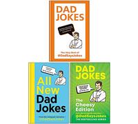 Dad Says Jokes Collection 3 Books Set (Dad Jokes The very best of @DadSaysJokes, All New Dad Jokes, Dad Jokes The Cheesy Edition)