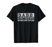 Dad Shirt DADD Dads Against Daughters Dating Dad Jokes Daddy Value Graphic T-Shirt, Men, Black, XL