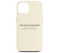 Dad Standard Father's Day Strong Wise Fatherhood Graphic Case for iPhone 13