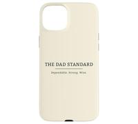 Dad Standard Father's Day Strong Wise Fatherhood Graphic Case for iPhone 15 Plus