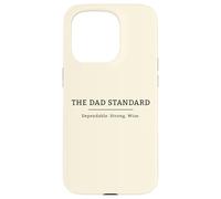 Dad Standard Father's Day Strong Wise Fatherhood Graphic Case for iPhone 15 Pro