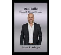 Dad Talks: Strength Through Struggle