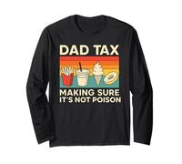 Dad Tax - Funny Retro Food Taster Father’s Day Gift Long Sleeve T-Shirt