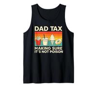 Dad Tax - Funny Retro Food Taster Father’s Day Gift Tank Top