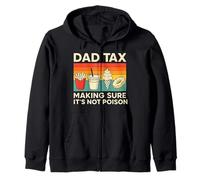 Dad Tax - Funny Retro Food Taster Father’s Day Gift Zip Hoodie