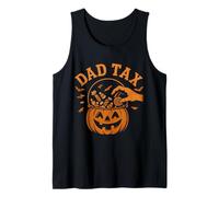 Dad Tax Halloween Trick Or Treat Candy Pumpkin Dad Joke Tank Top