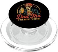 Dad Tax If I'm Buyin' I'm Tryin' Funny Father's Day PopSockets PopGrip for MagSafe