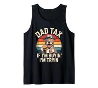 Dad Tax If I'm Buying I'm Trying Funny Fathers Day Dad Jokes Tank Top