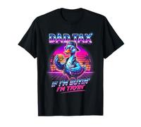 Dad Tax If I'm Buying I'm Trying Goose Father Dad Life T-Shirt