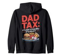 Dad Tax: It's Not Stealing It's Policy Daddy Fathers Day Zip Hoodie