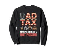 Dad Tax Making Sure It Is Not Poison USA Flag Dad Humor Sweatshirt