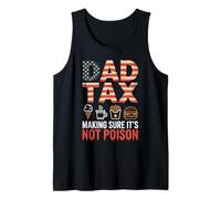 Dad Tax Making Sure It is Not Poison USA Flag Dad Humor Tank Top