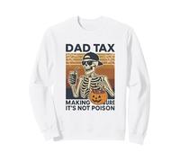 Dad Tax Making Sure It’s Not Poison Funny Skeleton Retro Sweatshirt